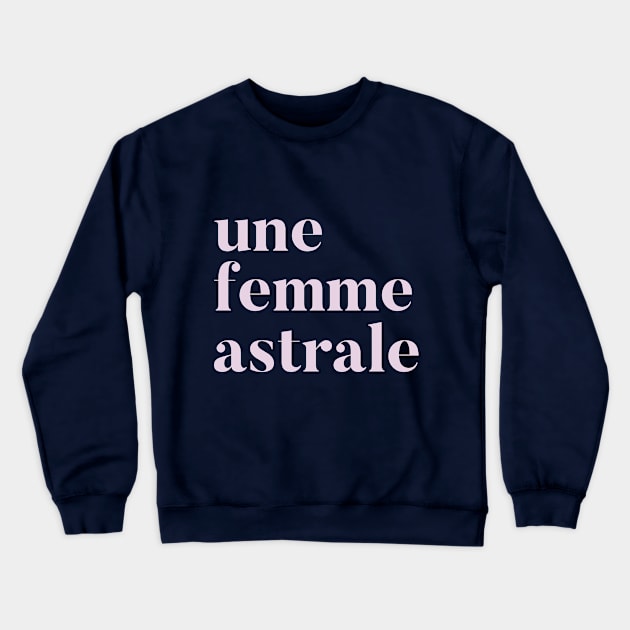 femme astrale pink Crewneck Sweatshirt by ninaopina